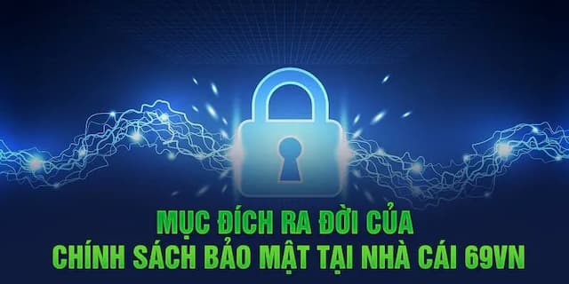 Quy định bảo mật thông tin của bảo mật 69Vn